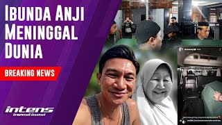 Kabar Duka, Ibunda Anji Manji Meninggal Dunia