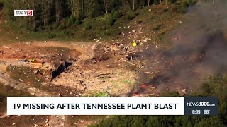 19 missing after Tennessee plant blast