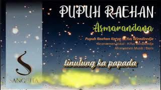 PUPUH RAEHAN ASMARANDANA  (Sanggita Official Audio Lirik)