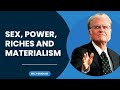 Sex, power, riches and Materialism  Best Sermon Message by  Billy Graham