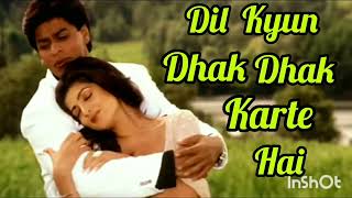 Dil kyun dhak dhak karta hai. Shahrukh Khan. Twinkle Khanna.love song ❤❤❤❤❤❤❤