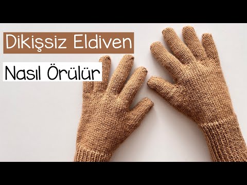 5 Parmaklı Eldiven | Dikişsiz Eldiven Nasıl Örülür? | Yetişkin Eldiveni | How to knit gloves?