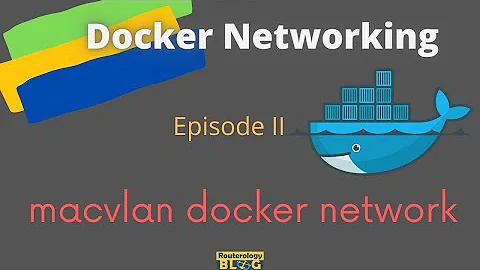 Docker MacVLAN Networking