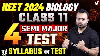 NEET 2024 Class 11 Biology 4 - Semi Major Test पूरा Syllabus खत्म | Parth Sir #neet2024biology