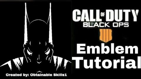 Cod Bo4 Emblems Call of Duty Black Ops 4 Emblem Tutorial