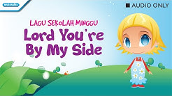 Lord You're by My Side - Lagu Sekolah Minggu - Outbox Jr (Audio)  - Durasi: 3:54. 