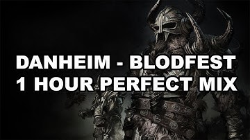 Danheim - Blodfest 1 hour perfect mix