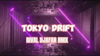 DJ TOKYO DRIFT - RIVAL DJAFAR RMX 2024 !!!