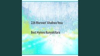 226 Murwan' Ahabwa Yesu