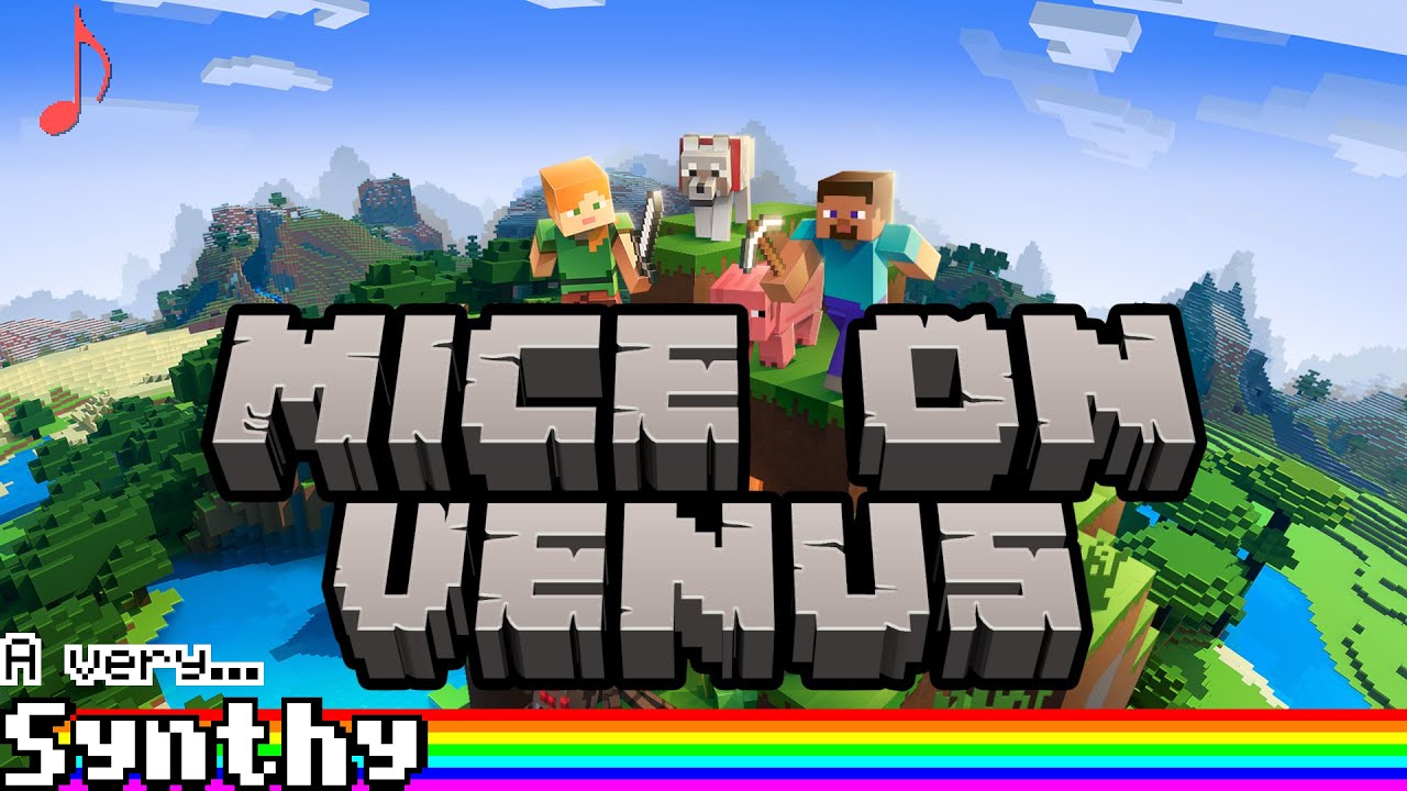 A very synthy Mice on Venus - Minecraft