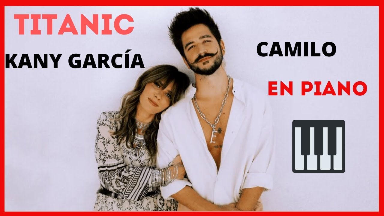Kany García, Camilo - Titanic | Piano Tutorial | Cover | Midi - YouTube