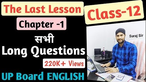 "The Last Lesson" Long Answer Type Questions,Class-12th,UP Board,Chapter-1, Flamingo (Prose)