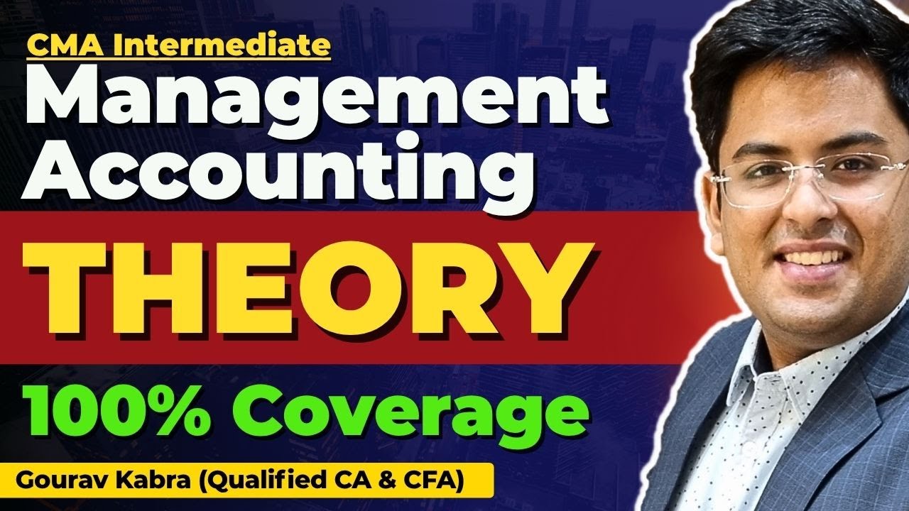 CMA Inter - Management Accounting Theory | Gourav Kabra | @gkabra - YouTube