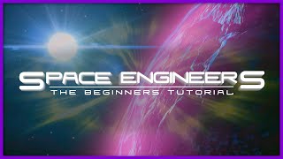 The Best Tips for Starting Space Engineers