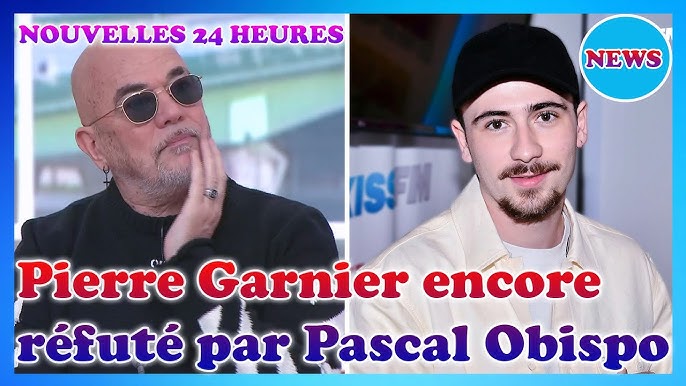 Pierre Garnier contredit par Pascal Obispo : un célèbre chanteur s'exprime  - YouTube