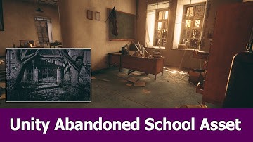 Unity Game Asset Abandoned School