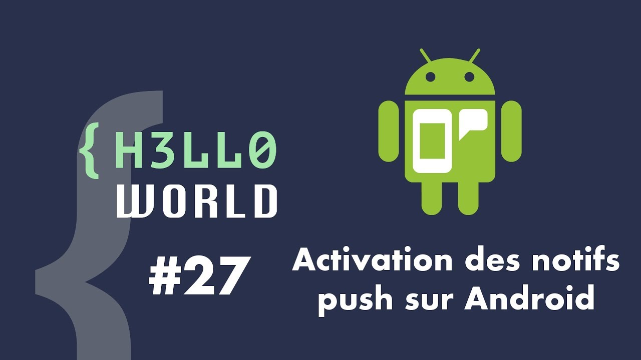 HW #27 - Activation des notifs push sur Android HW #27 - Activation des notifs push sur Android