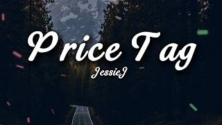 Jessie J - Price Tag (Lyrics)