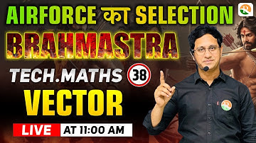 VECTOR -1| Airforce Maths Classes 2024 | Maths for Airforce 2024 | Airforce Classes 2024
