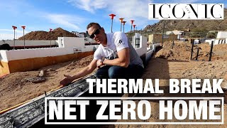 Net Zero Home Build Series Episode 6 Thermal Break Aft Construction