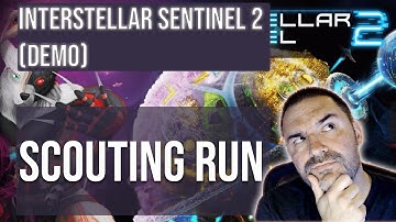 Interstellar Sentinel 2 Demo - Scouting Run