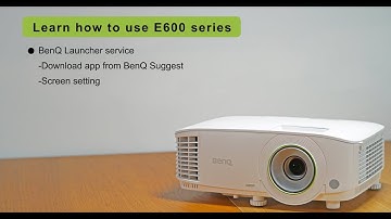 [How to]  Download apps and adjust screen setting | BenQ Wireless Smart Projectors E600