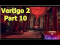 Vertigo 2 - Gameplay Part 10 / 19
