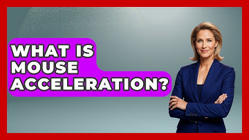 What Is Mouse Acceleration? - Your Computer Companion