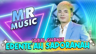 Iqbal Ghaniz - Edente'ah Saporanah | Lagu Madura | MR Music