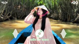 Trend Nhạc Miền Tây Remix Gây Bão 2026👉Về Cùng Em Nha Remix, Về Miền Tây🔥BXH Nhạc Remix Miền Tây