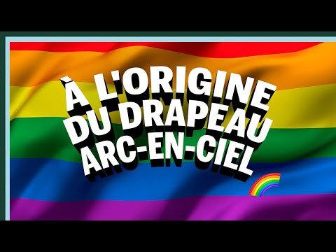 Vidéo: Le Drapeau Arc-en-ciel LGBT : Une Histoire D'origine