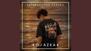 Kepercayaanmu Padaku