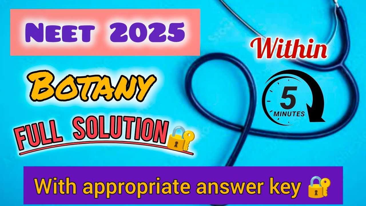 NEET 2025 Botany Answer Key 🔐🗝️ | NEET biology Paper Solution 2025 | Study with Koyel | Neet 2025