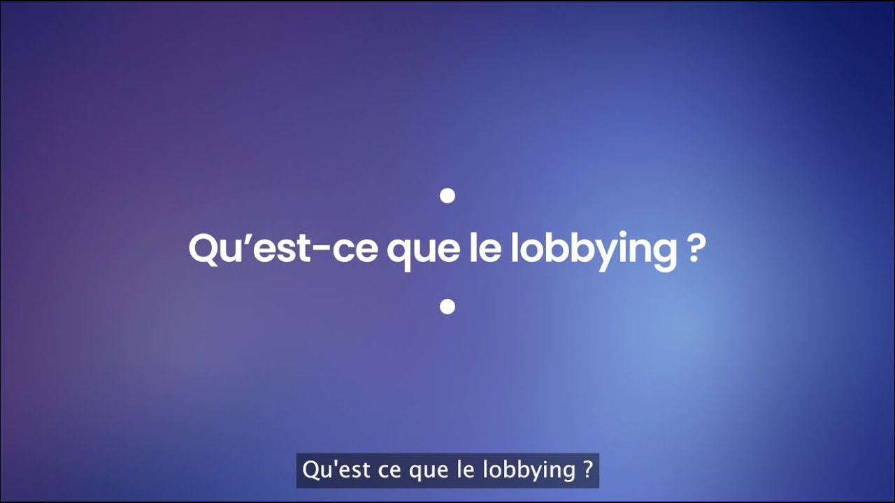 Qu'est-ce que le lobbying ?