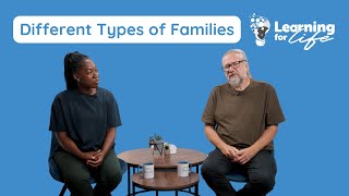 Different Types of Families - Families by Learning for Life