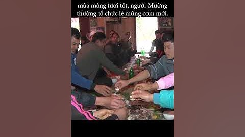 Lễ mừng cơm mới của người dân tộc Mường huyện Tân Lạc tỉnh Hòa Bình #amthuc #tanlac #hoabinh