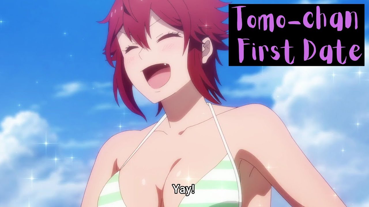 Tomo-chan First Date | Tomo-chan is a Girl! - YouTube