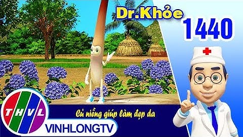 Dr. Khỏe - Tập 1440: Củ niễng giúp làm đẹp da | THVL