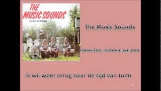 The Music Sounds wil weer terug naar de tijd van toen