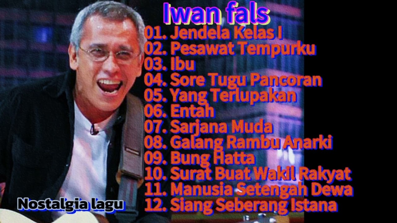iwan fals full album || jendela kelas 1 || lagu populer Iwan fals