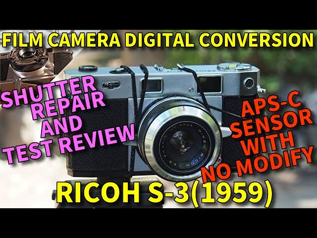 FILM CAMERA repair /RICOH S-3 digital photo taking review ,restored from  non-working condition