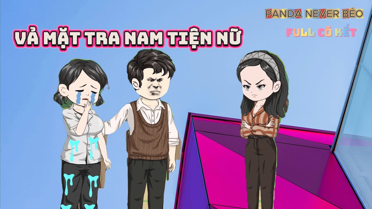 (FULL) VẢ MẶT TRA NAM TIỆN NỮ |Panda Never Béo