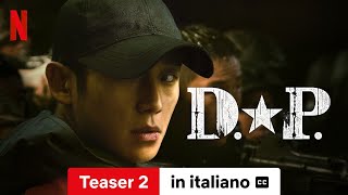 D.P. (Stagione 2 Teaser 2 sottotitolato) | Trailer in italiano | Netflix