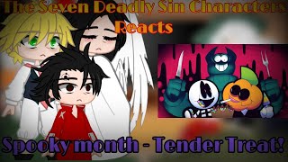 The Seven Deadly Sin Characters React @SrPelo: Spooky Month - Tender Treat!