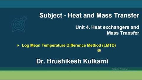 4 4 Log Mean Temperature Difference Method LMTD for Heat Exchanger