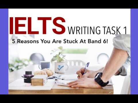 IELTS Writing Task 1: Why You Are Stuck At Band 6! Part 2 (Facebook Live)