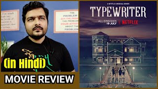 Typewriter (Series) - Season 1 Review