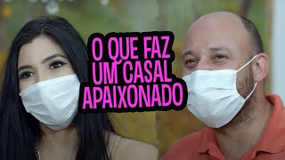 O que faz um Casal APAIXONADO - DESCONFINADOS (Momento Épico no Final)