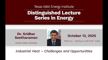 Distinguished Lecture Series in Energy: Dr. Sridhar Seetharaman