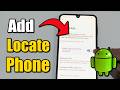 How To Add Phone To Google Find Device &amp; Locate Phone (Easy Method)